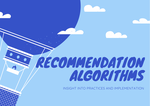 Principles and Practice of Recommendation Algorithms